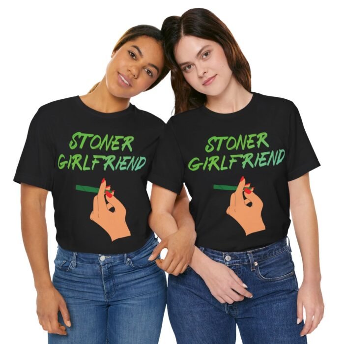 Stoner Girlfriend Tee - Image 17